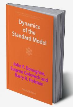 Dynamics of the Standard Model