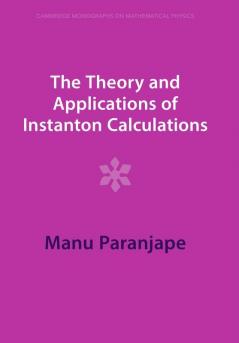 The Theory and Applications of Instanton Calculations