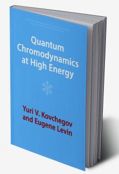 Quantum Chromodynamics at High Energy