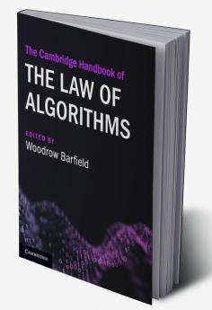 The Cambridge Handbook of the Law of Algorithms