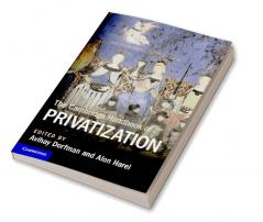The Cambridge Handbook of Privatization