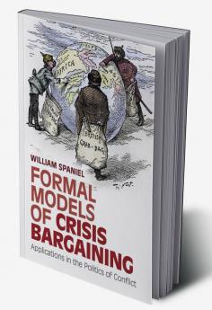 Formal Models of Crisis Bargaining