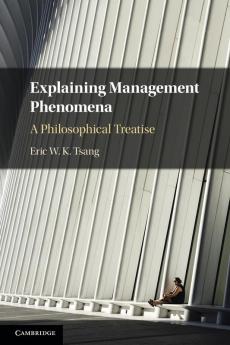 Explaining Management Phenomena
