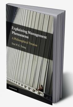 Explaining Management Phenomena