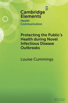 Protecting the Public's Health during Novel Infectious Disease Outbreaks