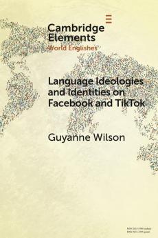 Language Ideologies and Identities on Facebook and TikTok