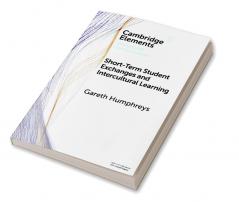 Short-Term Student Exchanges and Intercultural Learning