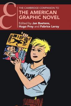 The Cambridge Companion to the American Graphic Novel