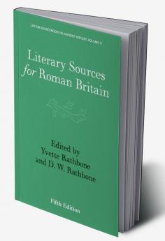 Literary Sources for Roman Britain