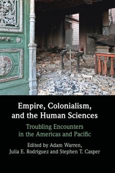 Empire Colonialism and the Human Sciences