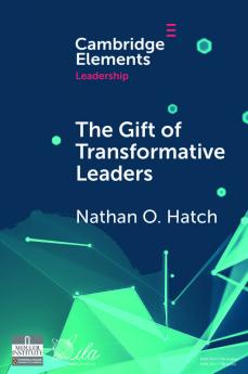The Gift of Transformative Leaders