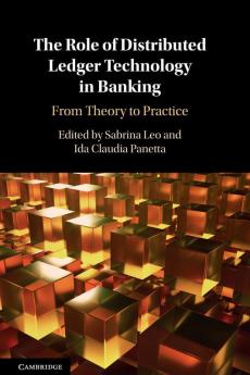 The Role of Distributed Ledger Technology in Banking