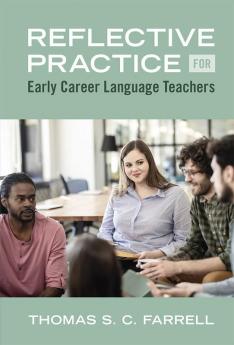 Reflective Practice for Early Career Language Teachers