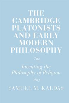 The Cambridge Platonists and Early Modern Philosophy