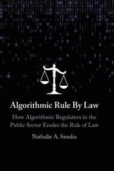 Algorithmic Rule By Law