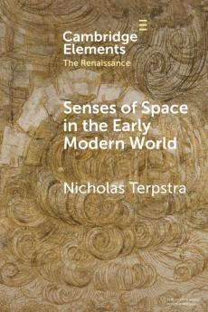 Senses of Space in the Early Modern World