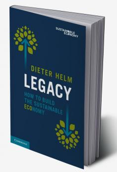 Legacy: How to Build the Sustainable Economy