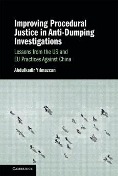 Improving Procedural Justice in Anti-Dumping Investigations