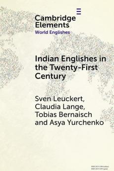 Indian Englishes in the Twenty-First Century