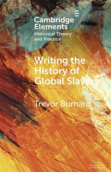 Writing the History of Global Slavery