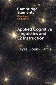 Applied Cognitive Linguistics and L2 Instruction