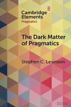 The Dark Matter of Pragmatics