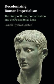 Decolonizing Roman Imperialism
