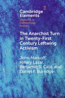 The Anarchist Turn in Twenty-First Century Leftwing Activism