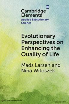 Evolutionary Perspectives on Enhancing Quality of Life
