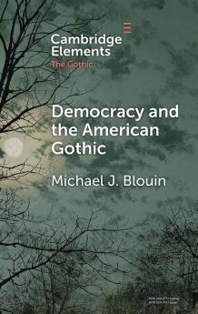 Democracy and the American Gothic