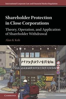 Shareholder Protection in Close Corporations