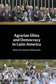 Agrarian Elites and Democracy in Latin America