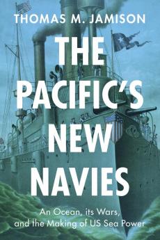 The Pacific's New Navies