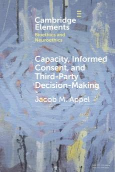 Capacity Informed Consent and Third-Party Decision-Making