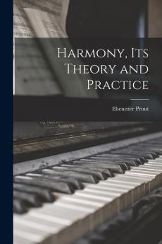Harmony Its Theory and Practice