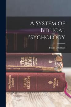 A System of Biblical Psychology