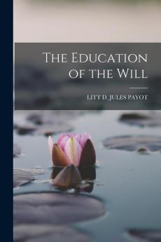 The Education of the Will