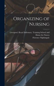 Organizing of Nursing