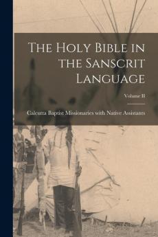 The Holy Bible in the Sanscrit Language; Volume II