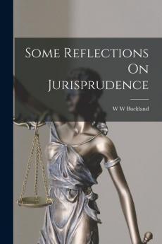 Some Reflections On Jurisprudence