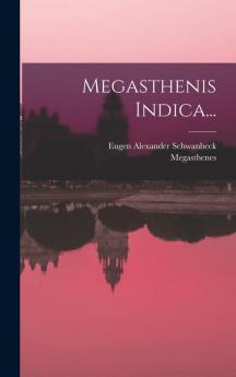 Megasthenis Indica...