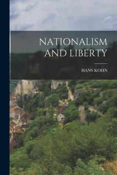 NATIONALISM AND LIBERTY