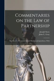 Commentaries on the law of Partnership