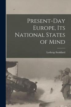 Present-day Europe its National States of Mind