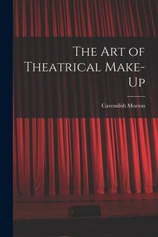 The art of Theatrical Make-up