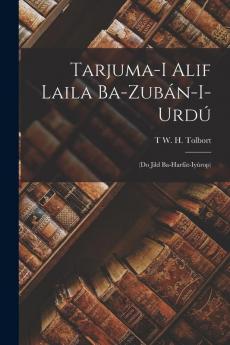 Tarjuma-I Alif Laila Ba-Zub��n-I-Urd��