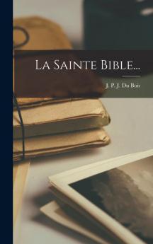 La Sainte Bible...