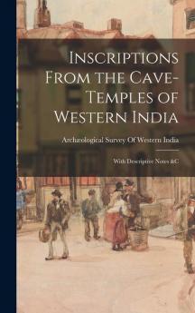Inscriptions From the Cave-Temples of Western India