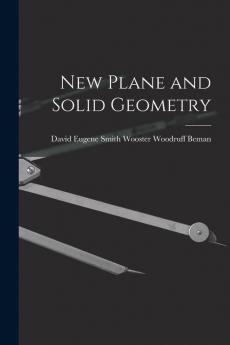 New Plane and Solid Geometry