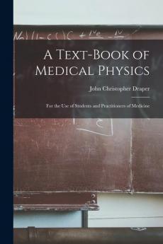 A Text-Book of Medical Physics